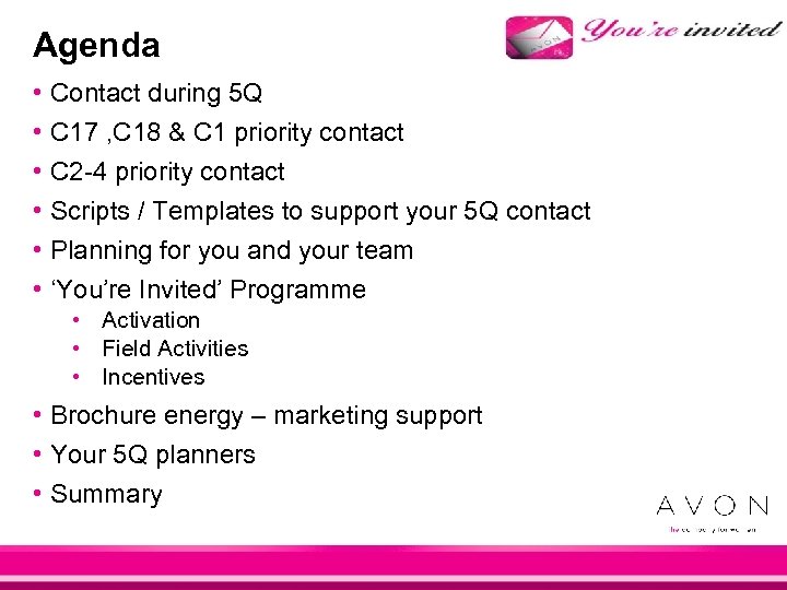 Agenda • • • Contact during 5 Q C 17 , C 18 &