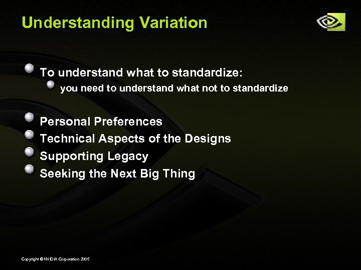 Understanding Variation To understand what to standardize: you need to understand what not to