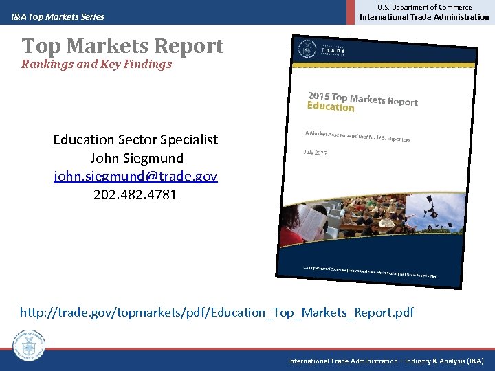 I&A Top Markets Series U. S. Department of Commerce International Trade Administration Top Markets