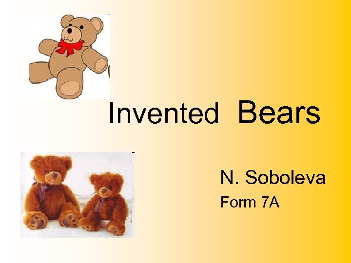 Invented Bears N. Soboleva Form 7 A 
