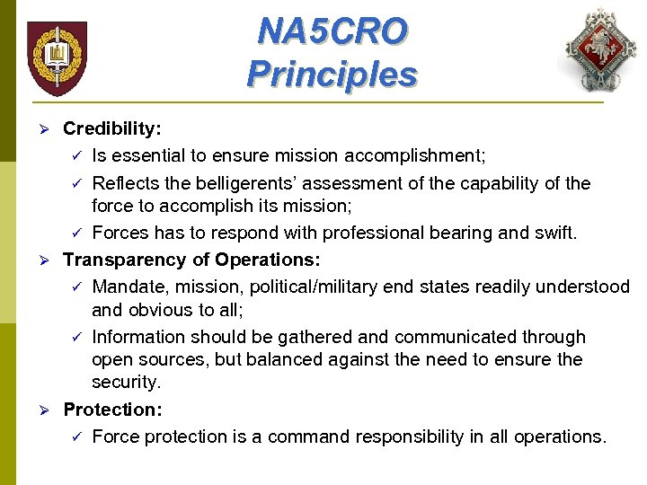 NA 5 CRO Principles Ø Ø Ø Credibility: ü Is essential to ensure mission