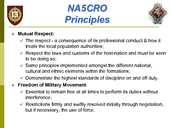 NA 5 CRO Principles Ø Ø Mutual Respect: ü The respect - a consequence