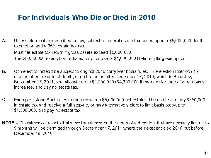 For Individuals Who Die or Died in 2010 A. Unless elect out as described