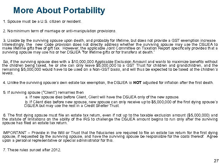 More About Portability 1. Spouse must be a U. S. citizen or resident. 2.