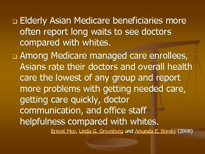 Elderly Asian Medicare beneficiaries more often report long waits to see doctors compared with