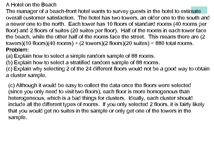 A Hotel on the Beach The manager of a beach-front hotel wants to survey