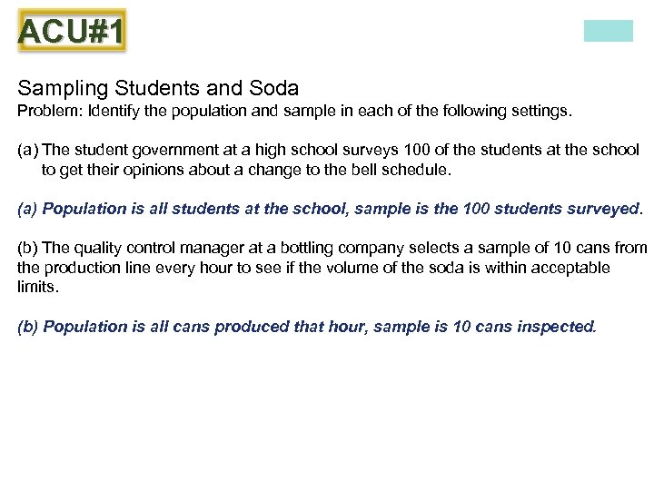 ACU#1 Sampling Students and Soda Problem: Identify the population and sample in each of