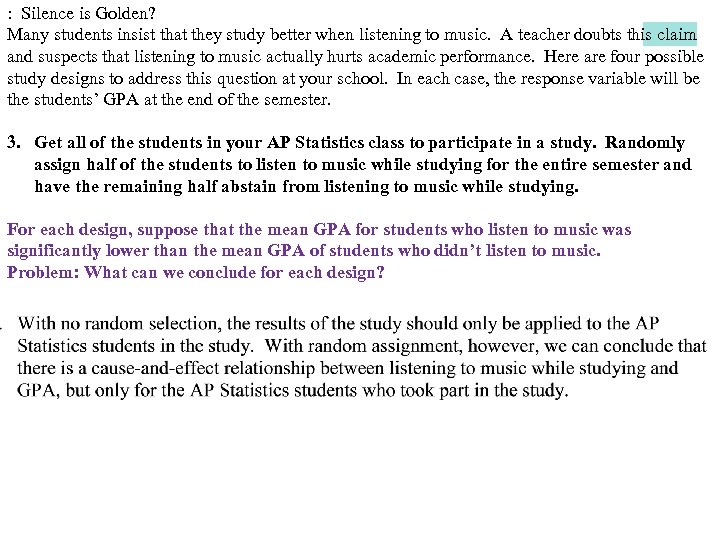 : Silence is Golden? Many students insist that they study better when listening to