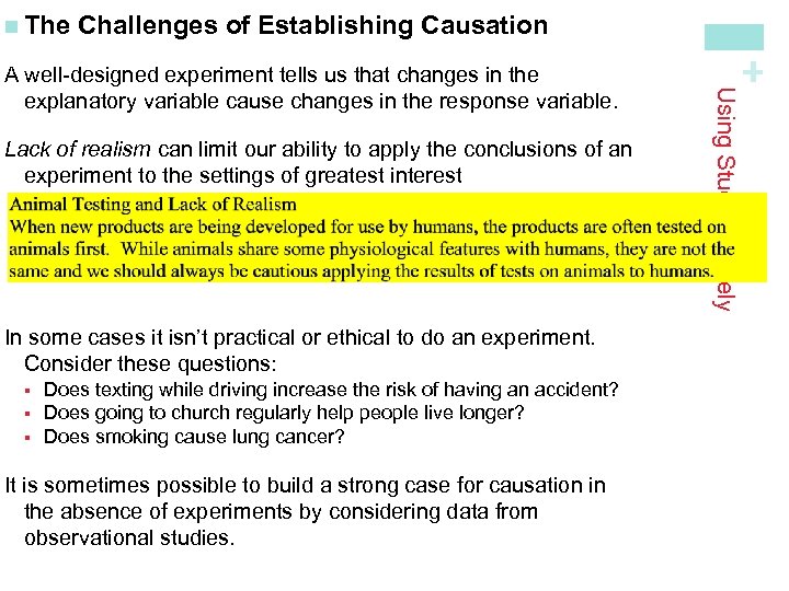 Lack of realism can limit our ability to apply the conclusions of an experiment
