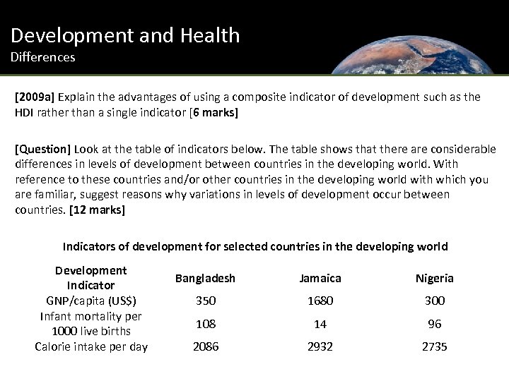 Development and Health Differences [2009 a] Explain the advantages of using a composite indicator
