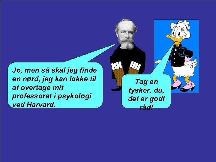 Jo, men så skal jeg finde en nørd, jeg kan lokke til at overtage