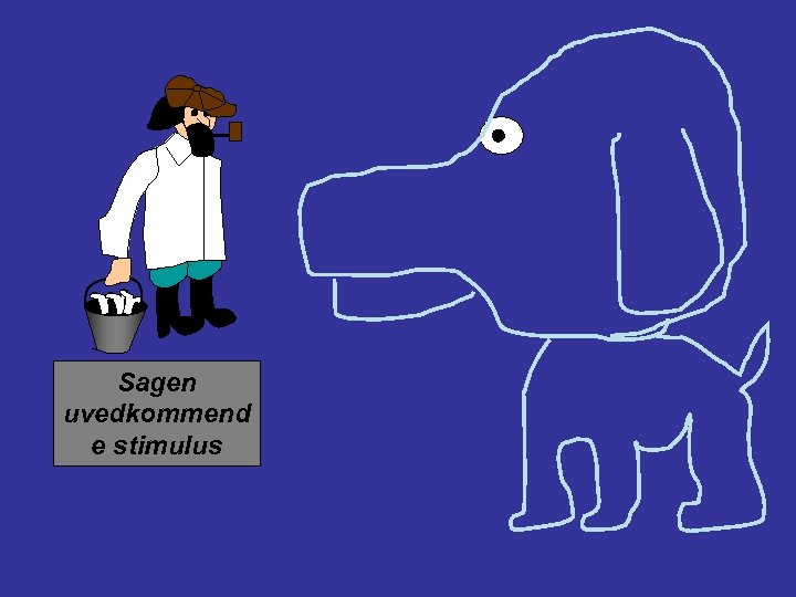 Sagen uvedkommend e stimulus 