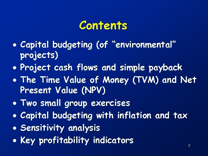 Contents · Capital budgeting (of “environmental” projects) · Project cash flows and simple payback