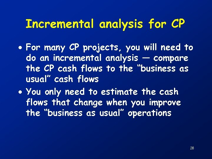 Incremental analysis for CP · For many CP projects, you will need to do