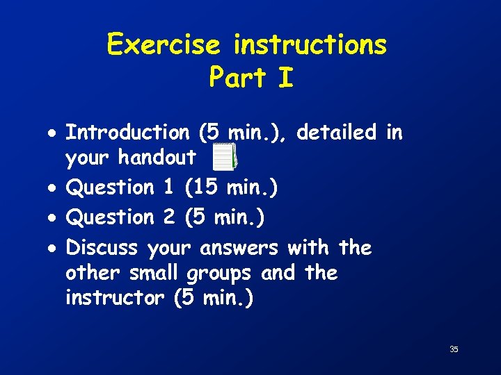 Exercise instructions Part I · Introduction (5 min. ), detailed in your handout ·