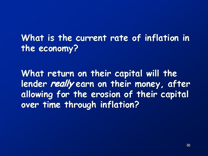 What is the current rate of inflation in the economy? What return on their