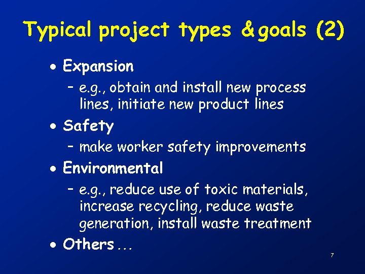 Typical project types & goals (2) · Expansion – e. g. , obtain and