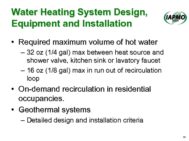 Water Heating System Design, Equipment and Installation • Required maximum volume of hot water