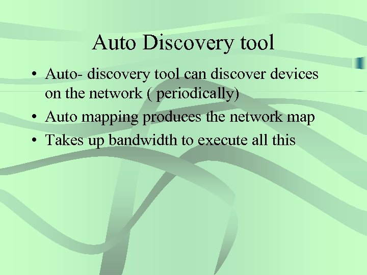 Auto Discovery tool • Auto- discovery tool can discover devices on the network (