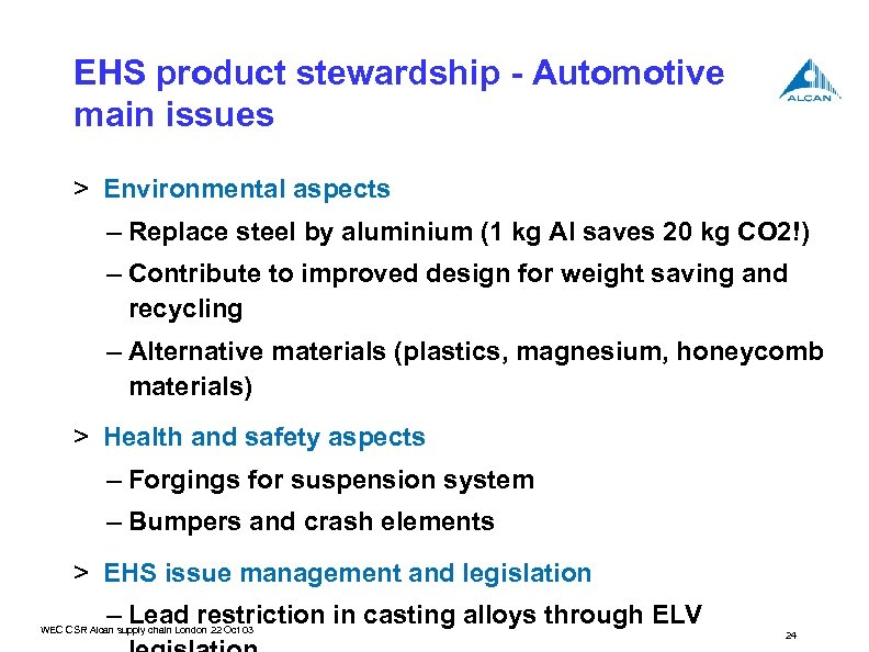 EHS product stewardship - Automotive main issues > Environmental aspects – Replace steel by