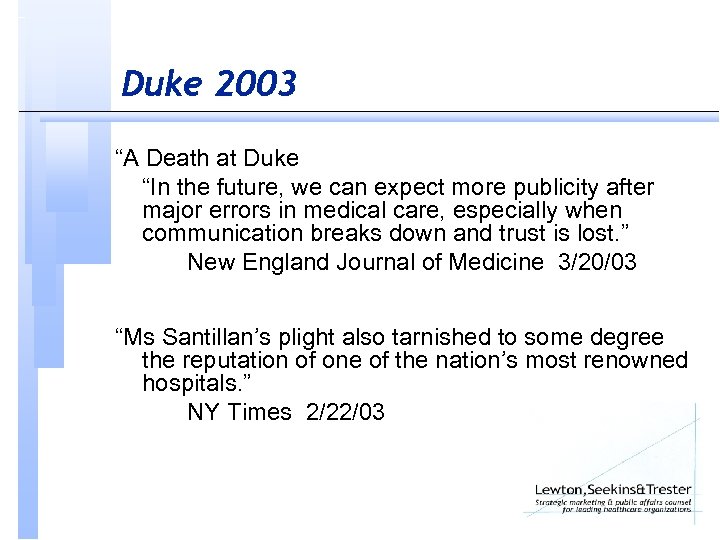 Duke 2003 “A Death at Duke “In the future, we can expect more publicity