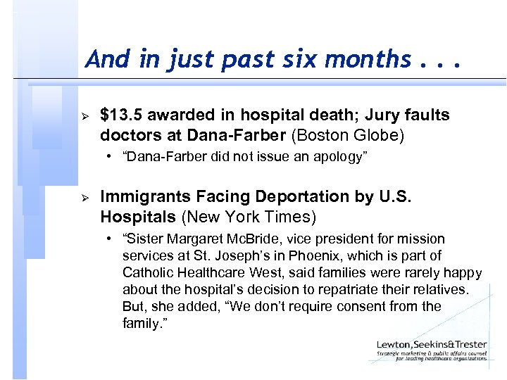 And in just past six months. . . Ø $13. 5 awarded in hospital