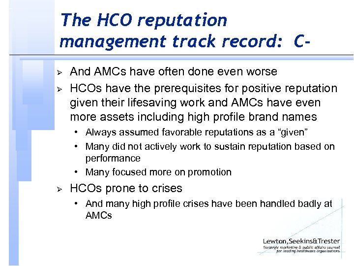The HCO reputation management track record: CØ Ø And AMCs have often done even