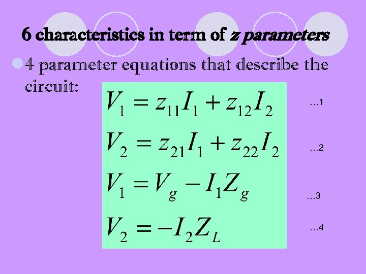 6 characteristics in term of z parameters l 4 parameter equations that describe the
