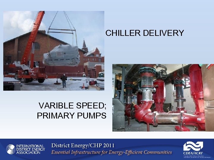 CHILLER DELIVERY VARIBLE SPEED; PRIMARY PUMPS 