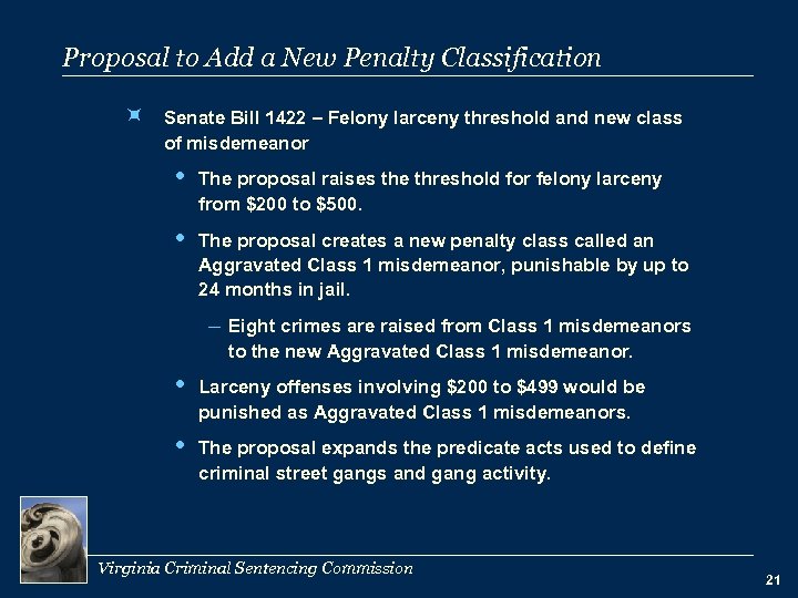 Proposal to Add a New Penalty Classification ÷ Senate Bill 1422 – Felony larceny
