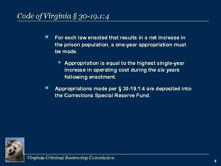 Code of Virginia § 30 -19. 1: 4 ÷ For each law enacted that