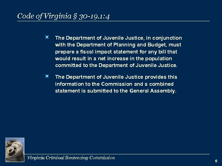 Code of Virginia § 30 -19. 1: 4 ÷ The Department of Juvenile Justice,