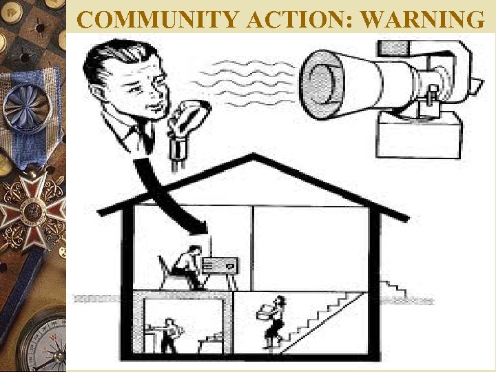 COMMUNITY ACTION: WARNING 