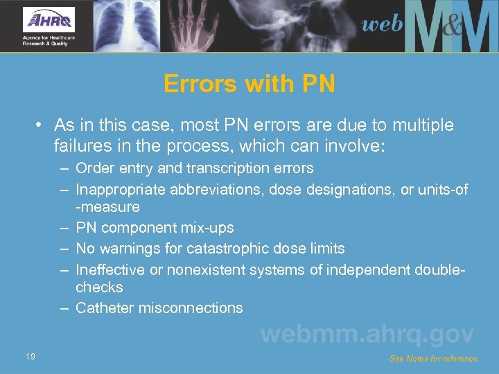 Errors with PN • As in this case, most PN errors are due to