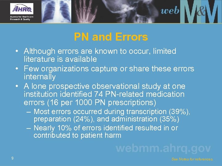 PN and Errors • Although errors are known to occur, limited literature is available