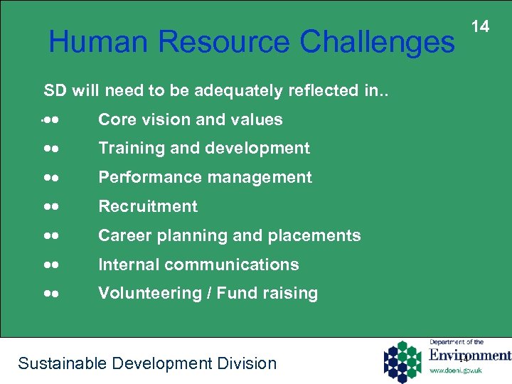 14 Human Resource Challenges SD will need to be adequately reflected in. . .