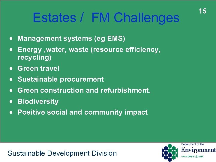 15 Estates / FM Challenges · Management systems (eg EMS) · Energy , water,