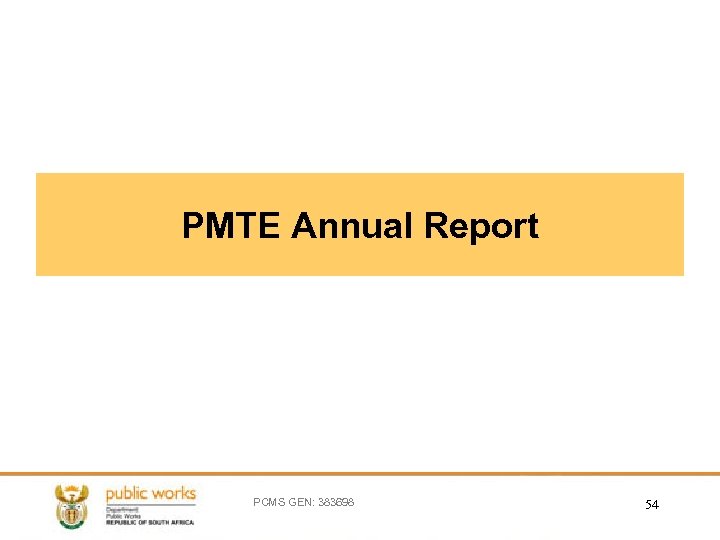 PMTE Annual Report PCMS GEN: 383698 54 