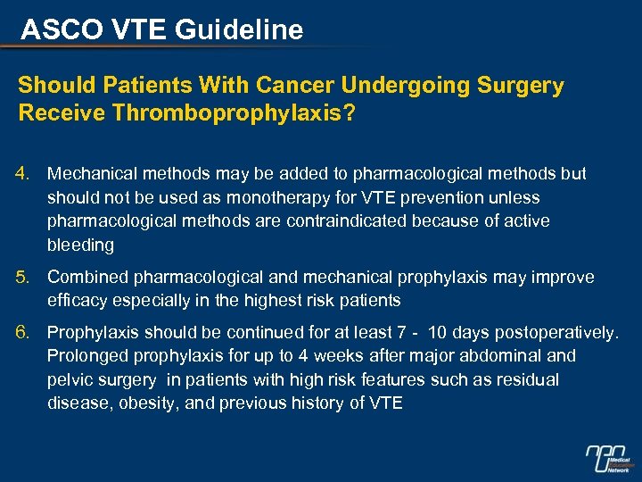 ASCO VTE Guideline Should Patients With Cancer Undergoing Surgery Receive Thromboprophylaxis? 4. Mechanical methods