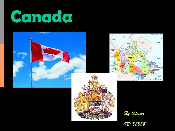Canada By Steven ID 88888 