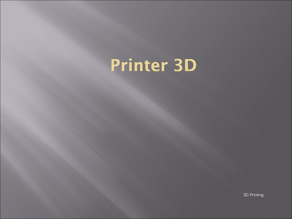 Printer 3 D 3 D Printing 