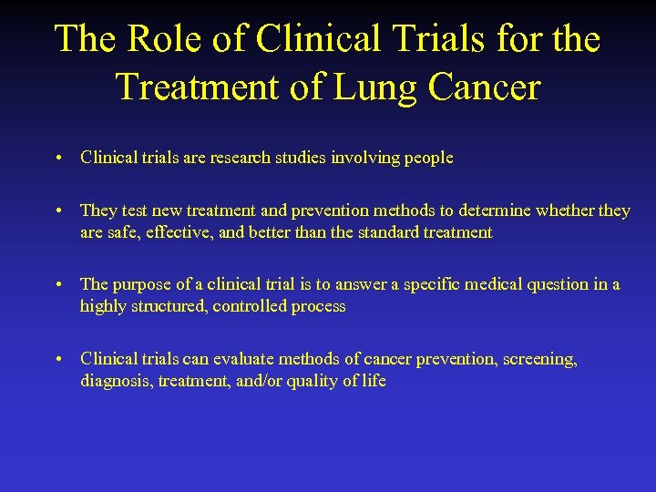 The Role of Clinical Trials for the Treatment of Lung Cancer • Clinical trials