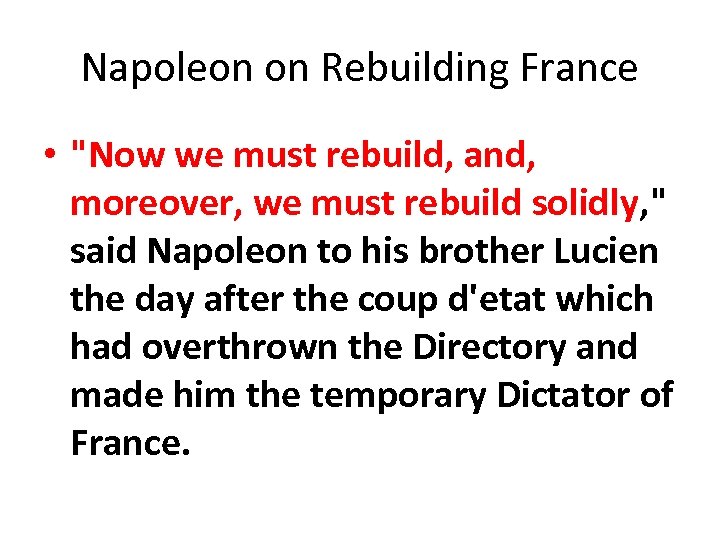 Napoleon on Rebuilding France • 