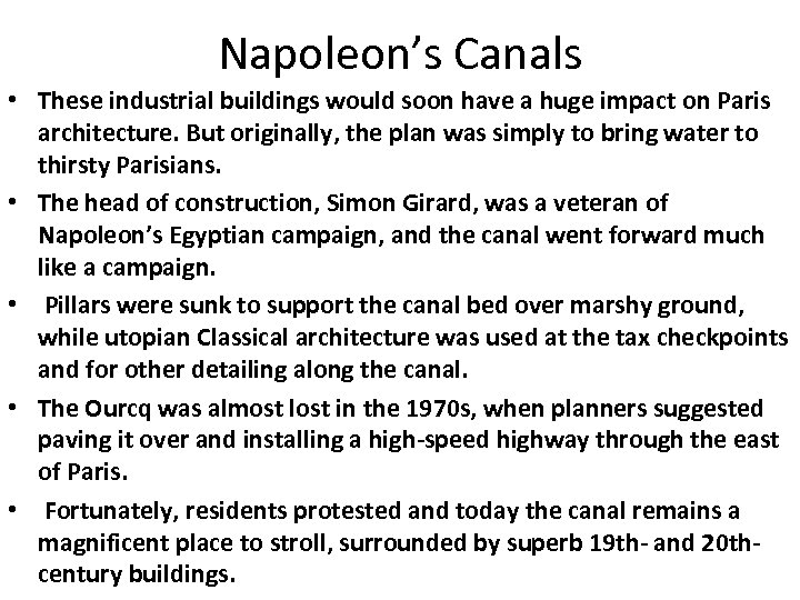 Napoleon’s Canals • These industrial buildings would soon have a huge impact on Paris