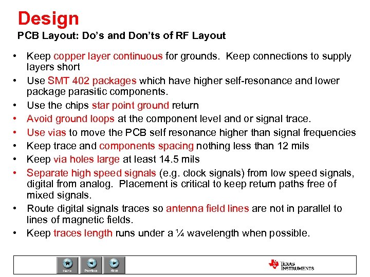 Design PCB Layout: Do’s and Don’ts of RF Layout • Keep copper layer continuous