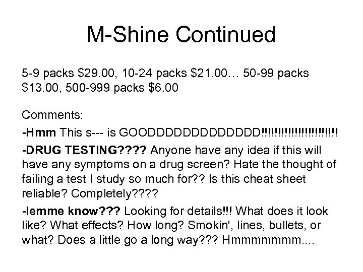 M-Shine Continued 5 -9 packs $29. 00, 10 -24 packs $21. 00… 50 -99