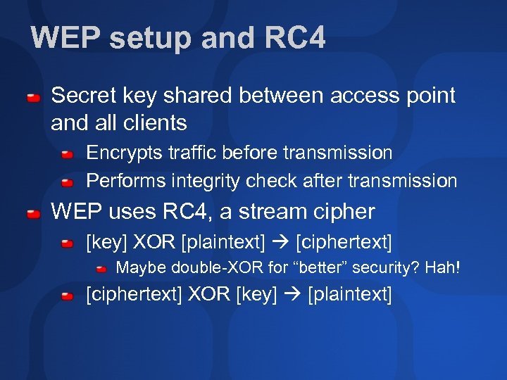 WEP setup and RC 4 Secret key shared between access point and all clients