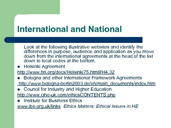 International and National Look at the following illustrative websites and identify the differences in