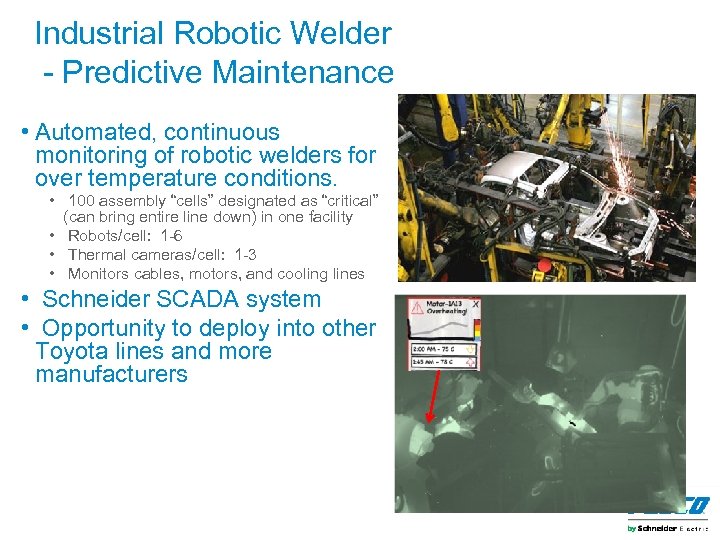 Industrial Robotic Welder - Predictive Maintenance • Automated, continuous monitoring of robotic welders for