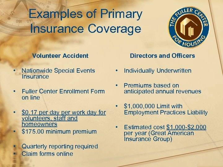 Examples of Primary Insurance Coverage Volunteer Accident • Nationwide Special Events Insurance • Fuller